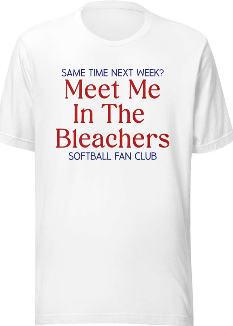 Meet me in the Bleachers T-Shirt